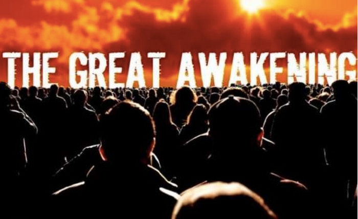 THE GREAT AWAKENING IS HERE