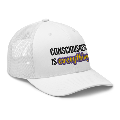 'CONSCIOUSNESS IS EVERYTHING' UNISEX WHITE TRUCKER CAP