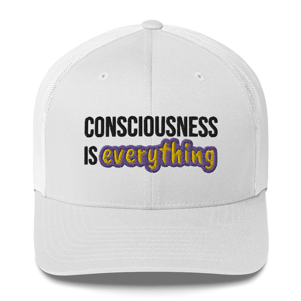 'CONSCIOUSNESS IS EVERYTHING' UNISEX WHITE TRUCKER CAP