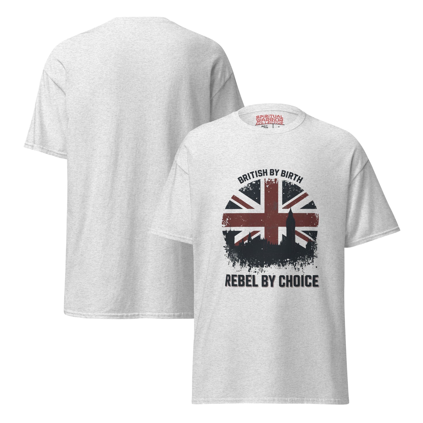 BRITISH BY BIRTH, REBEL BY CHOICE UNISEX TSHIRT