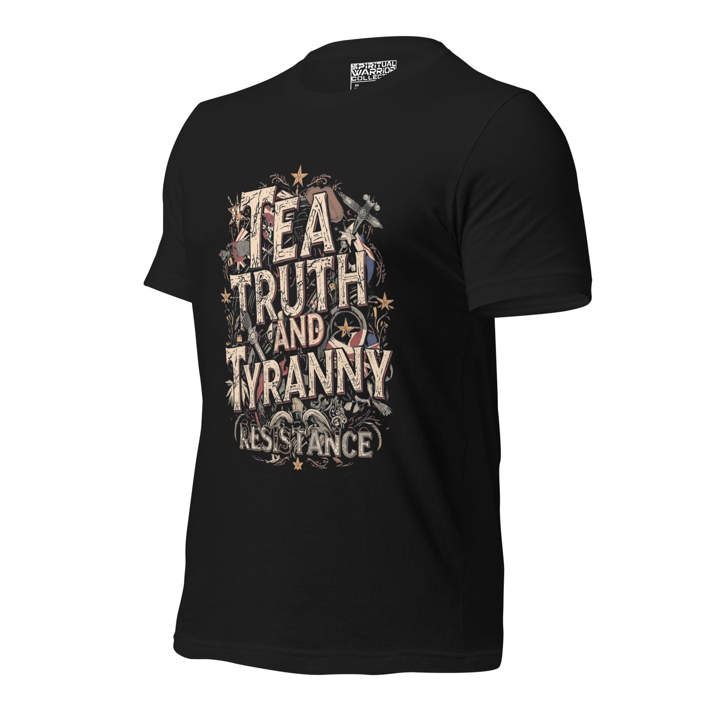 TEA, TRUTH AND TYRANNY RESISTANCE UNISEX TSHIRT